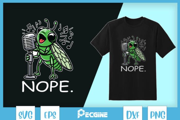 Nope Great Cicada Funny Cicada 2024 SVG Graphics