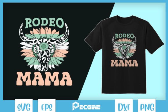Rodeo Mama Western Mother’s Day Graphics