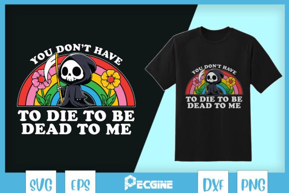 Sarcastic Death Reaper Skeleton SVG: Graphics for Bold T-Shirt Designs