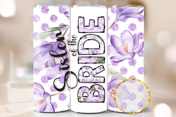 Sister of the Bride Tumbler Wrap Wedding Graphics